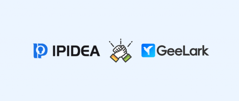 IPIDEA x GeeLark 战略合作|赋能跨境新体验